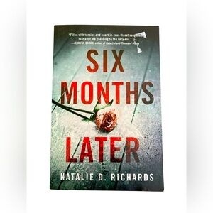 Six months later by Natalie D. Richards mystery beach read paperback novel book